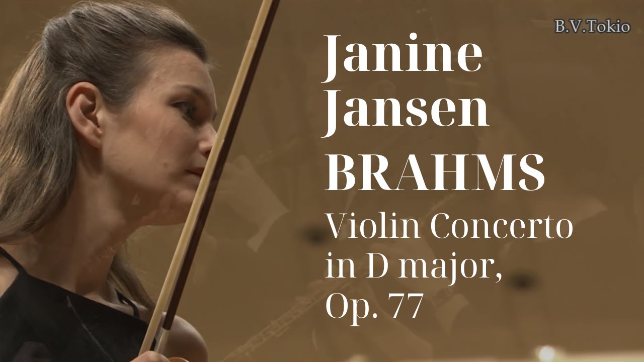 Brahms: Violin Concerto in D major, Op. 77 | Janine Jansen - YouTube