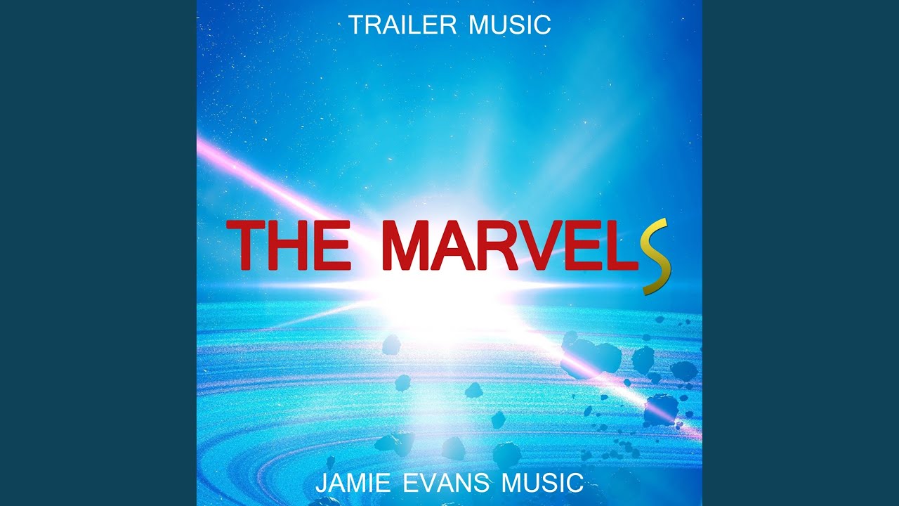 The Marvels Teaser Trailer Song