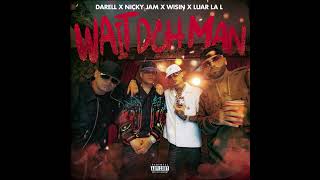 Darell Nicky Jam Wisin Luar La L  Wait Deh Man instrumental Studio