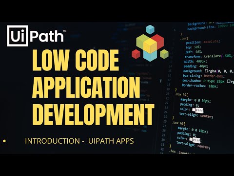 UiPath | Low Code Application Development Platform | Introduction to UiPath Apps | Beginners | RPA