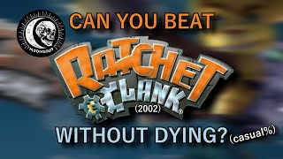 Can you beat Ratchet and Clank (2002) without dying (casual %)