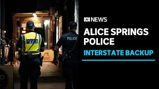 South Australia to send officers to Alice Springs to assist NT Police amid youth curfew | ABC News