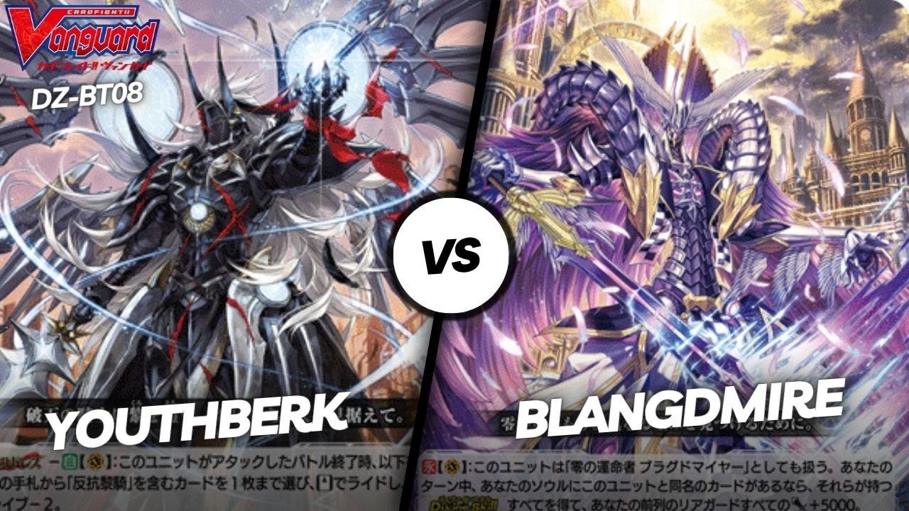 Youthberk vs Blangdmire || Cardfight Vanguard DZ-BT08