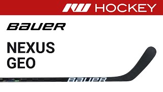 Bauer Nexus Geo Stick Review
