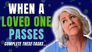 7 essential steps for personal representatives after a loved one passes