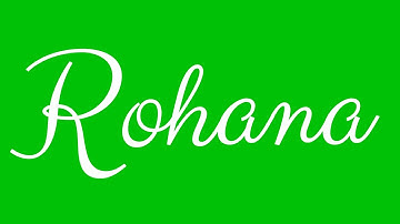 Learn how to Sign the Name Rohana Stylishly in Cursive Writing