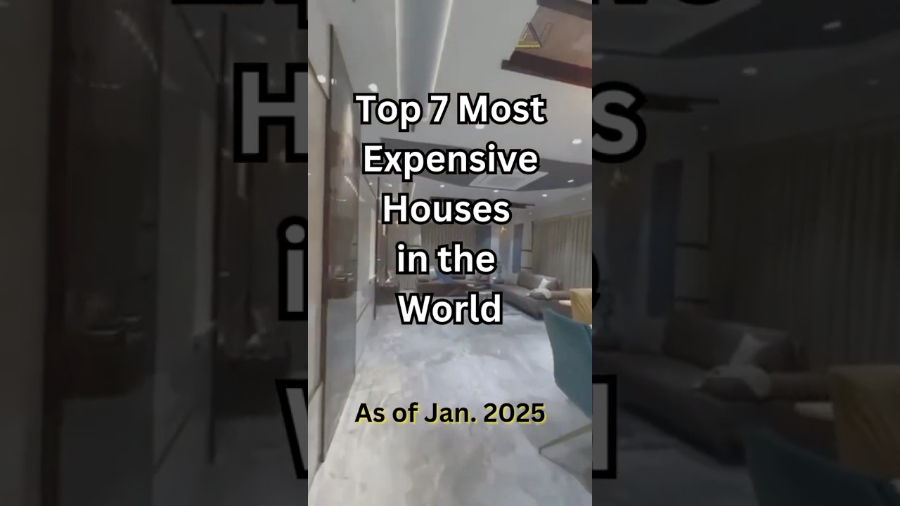 Top 7 Most Expensive Houses in the World 🌍 | January 2025 | 