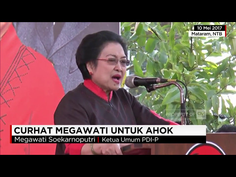Curhat Megawati untuk Ahok
