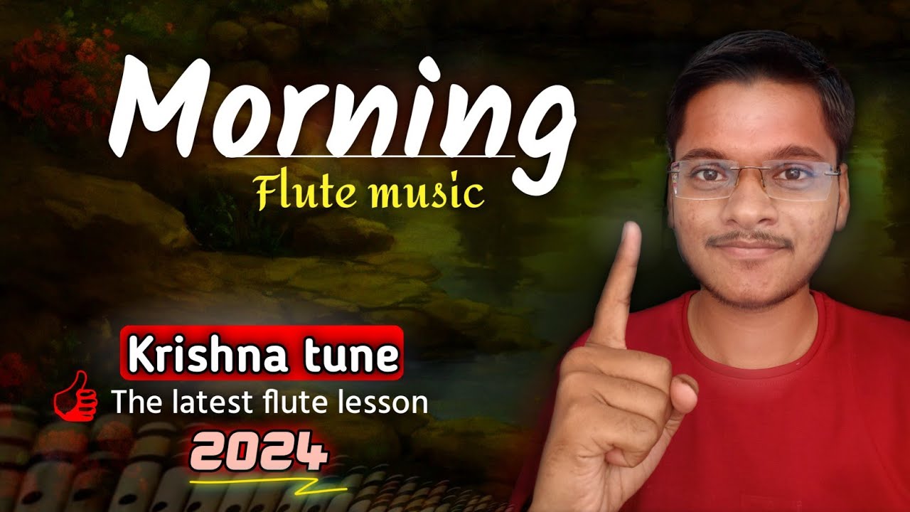 लेटेस्ट 🔥 Morning Tune Flute Lesson | morning flute tutorial 2024