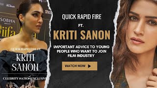 Rapid Fire Ft. Kriti Sanon Iifa 2023 Celebrity Nation Exclusive