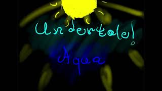 Undertale! Aqua (Cyan) Trailer!