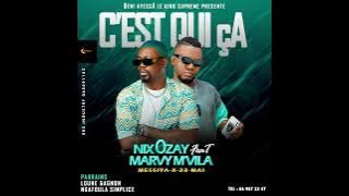 Nix Ozay feat Marvy M’vila —c’est qui ça ?