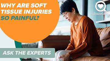 Why Are Soft Tissue Injuries So Painful? | Ask The Experts | Sharecare