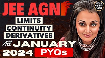 AGNI SERIES LIMITS CONTINUITY DERIVATIVES JEE | ALL PYQs of JAN 2024 +Theory+ IMP Ques #jee2025 #jee