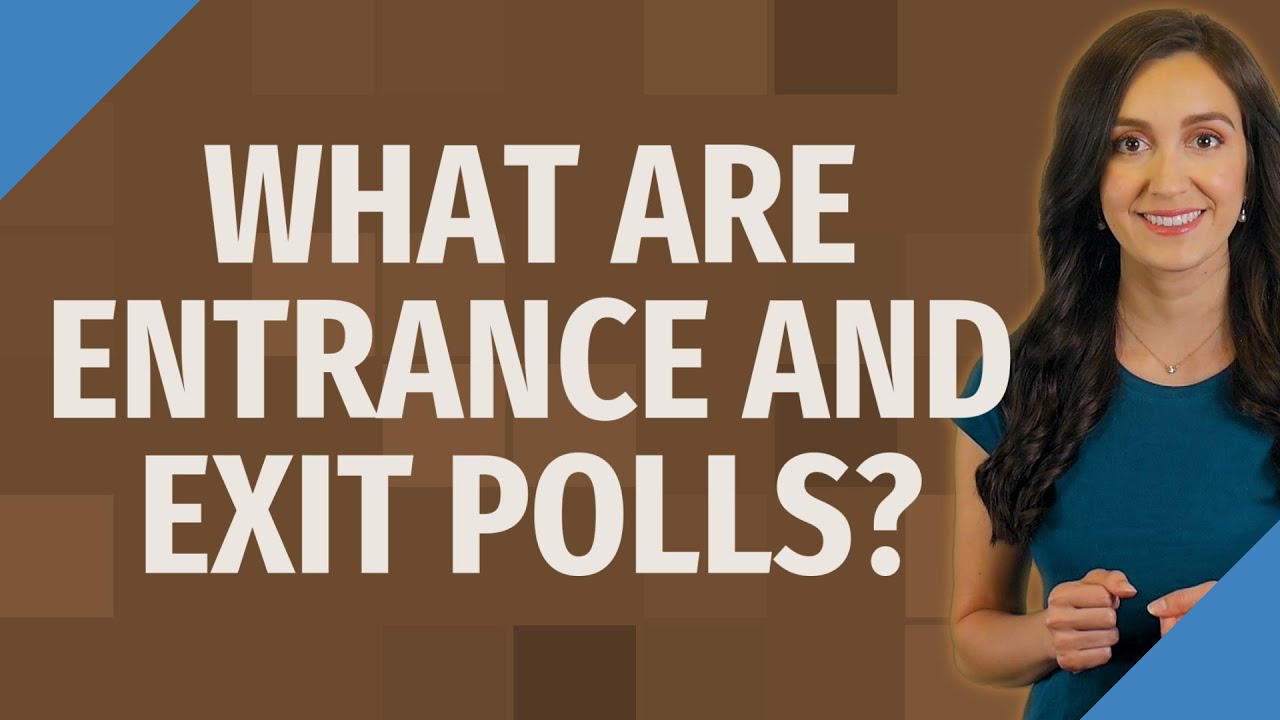 What are entrance and exit polls? YouTube