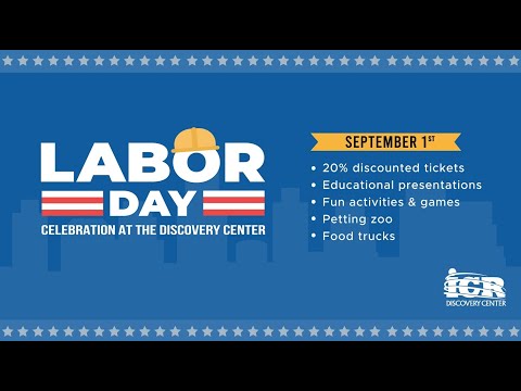Labor Day at the Discovery Center 2025