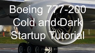 Boeing 777 Cold and Dark Tutorial   X Plane 10