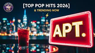 🏆 Top Pop Hits 2026 | Best New &amp; Trending Pop Songs (APT., Espresso...)