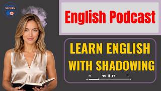 Learn English With Shadowing | Everyday Listening & Speaking Practice