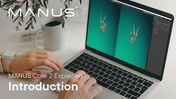MANUS Core 2.1 - Introduction