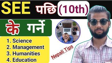 What After SEE (10th) | Best Career Option After SEE in Nepal