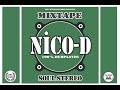 Nico d soul stereo mixtape 2016