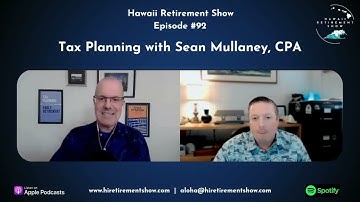 What is Tax Planning? with Sean Mullaney, CPA  |  Hawaii Retirement Show