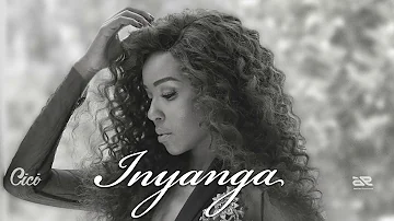 Cici - Inyanga (Official Audio)