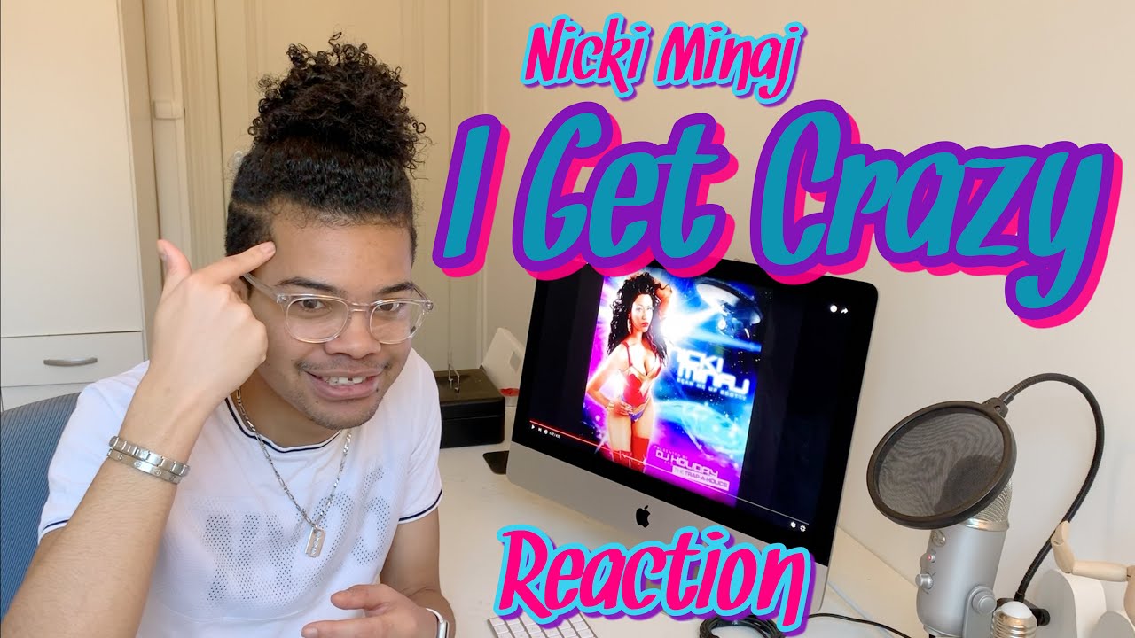 Nicki Minaj I Get Crazy Ft Lil Wayne Reaction Mister J The Act YouTube