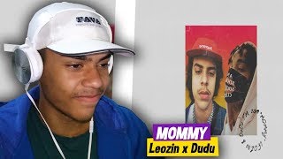 1. Leozin x Dudu - Mommy (Prod. Ecologyk) - REACT TRANKS