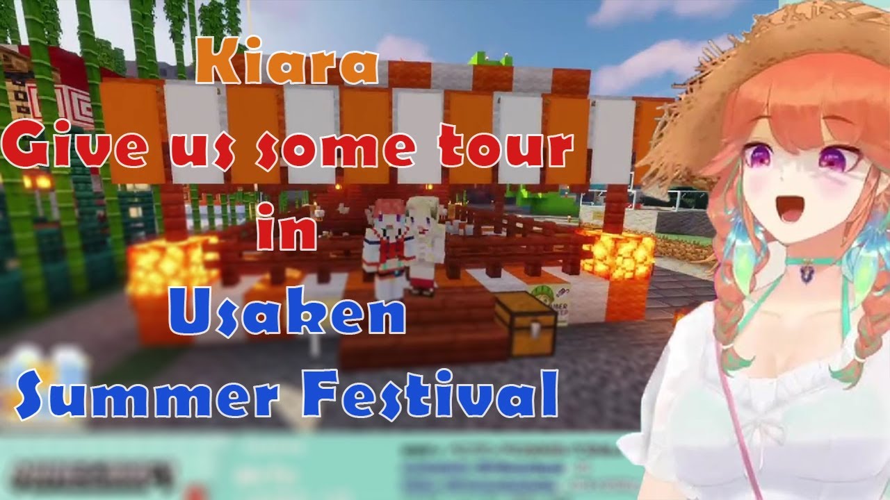 Kiara is Playing and give us some tour in Usaken Summer Festival and....she got SCAM.....