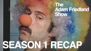 The Adam Friedland Show | Season 1 Recap