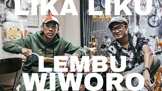 NOBAR TEKO (Nostalgia Bareng Teman Diskopantera): Lika-Liku Lembu Wiworo