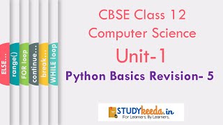 Class 12 | Computer Sc. | UNIT 1 | Lecture 5 | Python Revision | Iterative Statements (Python Loops)