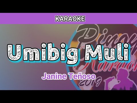 Umibig Muli by Janine Teñoso (Karaoke)