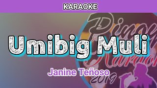 Umibig Muli by Janine Teñoso (Karaoke)