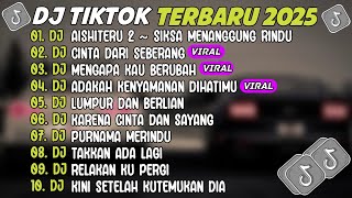 Download Lagu DJ TIKTOK TERBARU 2025 ~ DJ AISHITERU 2 ~ SIKSA MENANGGUNG RINDU🎵DJ CINTA DARI SEBERANG🎵FULL ALBUM MP3