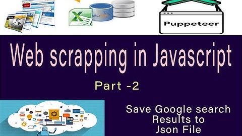 Web Scrapping java-script | Store Google Search results in JSON file