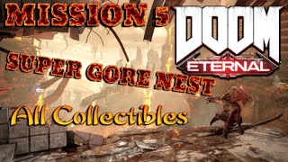 DOOM ETERNAL ALL ITEMS/COLLECTIBLES (MISSION 5 SUPER GORE NEST)