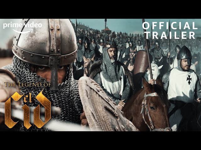 The Legend Of El Cid | Official Trailer | Prime Video class=