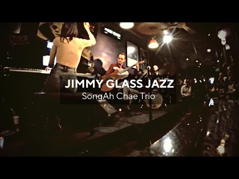 SongAh Chae Trio At Jimmy Glass Jazz Bar