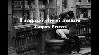 I Ragazzi Che Si Amano. Jacques Prevert