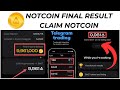 Notcoin  notcoin telegram mining project  notcoin final results  claim notcoin  afy info