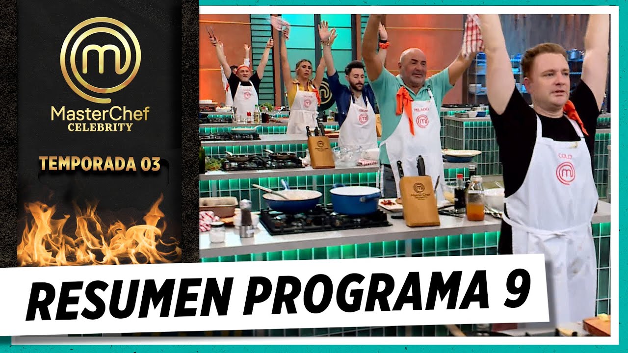 Mirá todo lo que pasó en el noveno programa de MasterChef Celebrity
