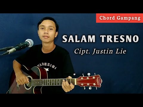 ( KUNCI GITAR & LIRIK ) SALAM TRESNO - JUSTIN LIE | Chord Gampang