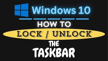 How To Lock Or Unlock The Taskbar  In Windows 10 *2025 👍