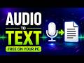 How to Transcribe Audio and Video to Text for Free on your PC