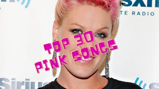 TOP 30 PINK SONGS