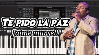 Te pido la paz-Jaime Murrell-tutorial piano🎹🎹🎶🎶Carlos Navarrete