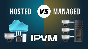 The Cloud Video / VSaaS Debate: Hosted Vs Managed